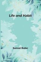 Life and Habit