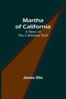 Martha of California