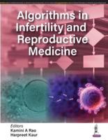 Algorithms in Infertility and Reproductive Medicine