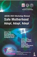 AICOG 2023 Workshop Manual: Safe Motherhood