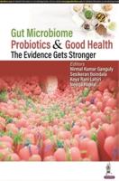 Gut Microbiome, Probiotics & Good Health