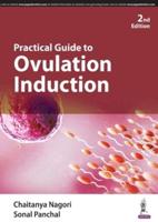 Practical Guide to Ovulation Induction