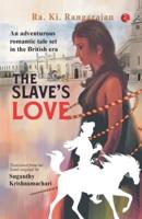 The Slave's Love