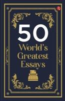 50 World's Greatest Essays