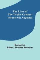 The Lives of the Twelve Caesars, Volume 02