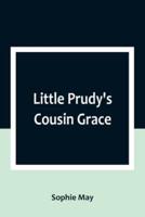 Little Prudy's Cousin Grace