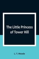 The Little Princess of Tower Hill