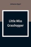 Little Miss Grasshopper