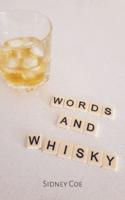 Words and Whisky