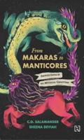 From Makaras To Manticores