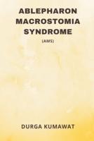 Ablepharon Macrostomia Syndrome