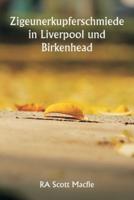 Zigeunerkupferschmiede in Liverpool Und Birkenhead