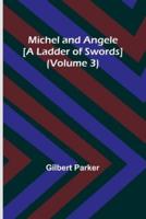 Michel and Angele [A Ladder of Swords] (Volume 3)