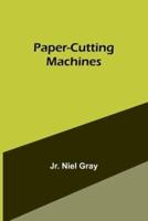 Paper-Cutting Machines