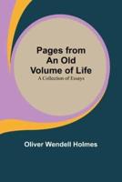 Pages from an Old Volume of Life; A Collection of Essays,