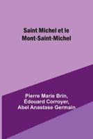 Saint Michel Et Le Mont-Saint-Michel