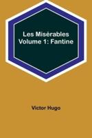 Les Misérables Volume 1