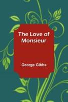 The Love of Monsieur