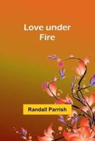 Love Under Fire