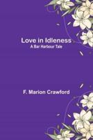 Love in Idleness