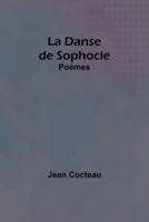 La Danse De Sophocle