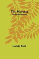 The Pictures; The Betrothing