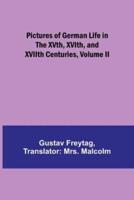 Pictures of German Life in the XVth, XVIth, and XVIIth Centuries, Volume II