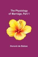 The Physiology of Marriage, Part 1