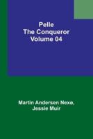 Pelle the Conqueror - Volume 04