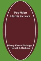 Pee-Wee Harris in Luck