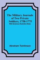 The Military Journals of Two Private Soldiers, 1758-1775; With Numerous Illustrative Notes