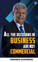 All the Decisions in Business Are Not Commercial