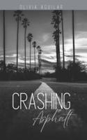 Crashing Asphalt