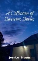 A Collection of Survivors Stories