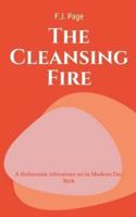 The CLEANSING Fire A Holmesian Adventure Set in Modern Day Bath