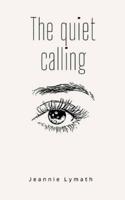 The Quiet Calling