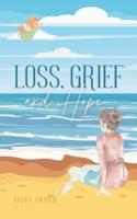 Loss, Grief and Hope