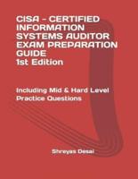 Cisa - Certified Information Systems Auditor Exam Preparation Guide
