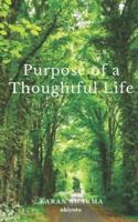Purpose of a Thoughtful Life.
