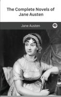 The Complete Novels of Jane Austen (Leather-Bound Classics)