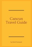 Cancun Travel Guide