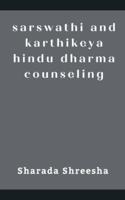 Sarswathi and Karthikeya Hindu Dharma Counseling