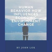 Human Behavior How Influences Economic