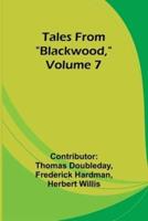 Tales from "Blackwood," Volume 7