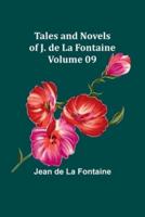 Tales and Novels of J. De La Fontaine - Volume 09