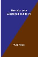 Reveries Over Childhood and Youth