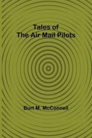 Tales of the Air Mail Pilots