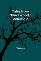 Tales from "Blackwood," Volume 2