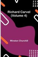 Richard Carvel (Volume 4)