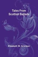 Tales From Scottish Ballads